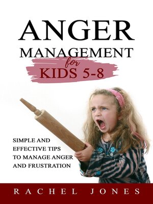 cover image of ANGER MANAGEMENT for Kids 5--8